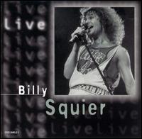 Billy Squier - Live lyrics