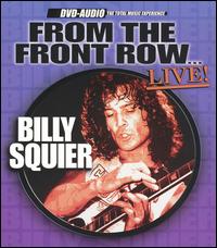 Billy Squier - From The Front Row...Live! lyrics