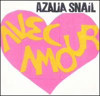 Azalia Snail - Avec Amour lyrics