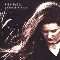 Kira Small - Wanderin' Star lyrics