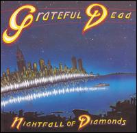 Grateful Dead - Nightfall of Diamonds [live] lyrics