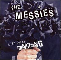 The Messies - Life Gets Meaner lyrics