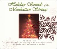 The Manhattan Strings - Holiday Sounds of Manhattan Strings [BCI 2004] lyrics