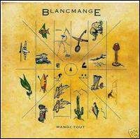 Blancmange - Mange Tout lyrics