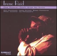 Irene Reid - One Monkey Don't Stop No Show lyrics