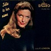 Julie London - Julie Is Her Name, Vol. 2 lyrics