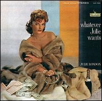 Julie London - Whatever Julie Wants lyrics