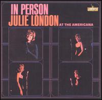 Julie London - Julie London in Person at the Americana [live] lyrics