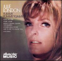 Julie London - Yummy, Yummy, Yummy lyrics